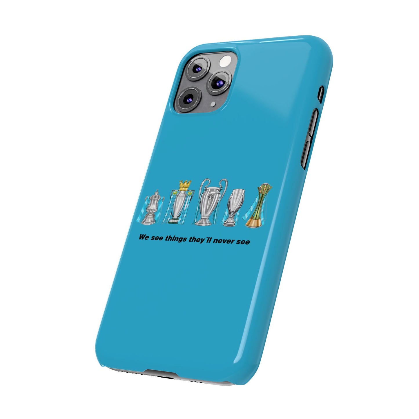 Manchester City - We See Things They'll Never See - Phone Case