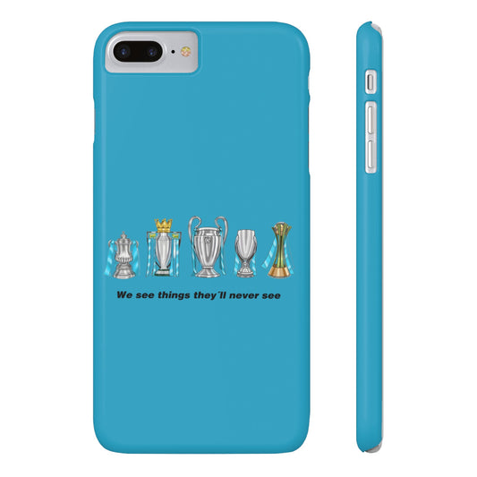 Manchester City - We See Things They'll Never See - Phone Case