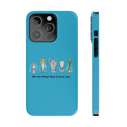 Manchester City - We See Things They'll Never See - Phone Case