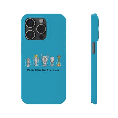 Manchester City - We See Things They'll Never See - Phone Case