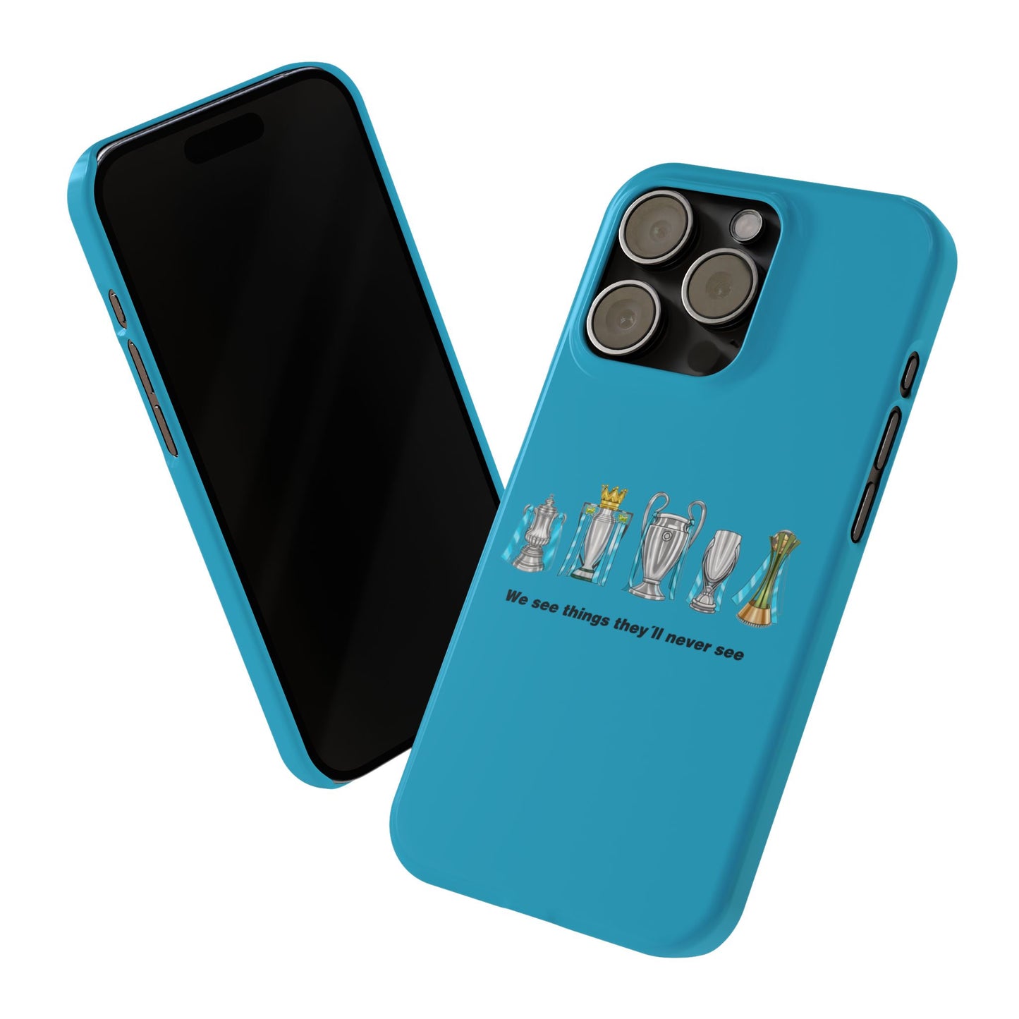 Manchester City - We See Things They'll Never See - Phone Case