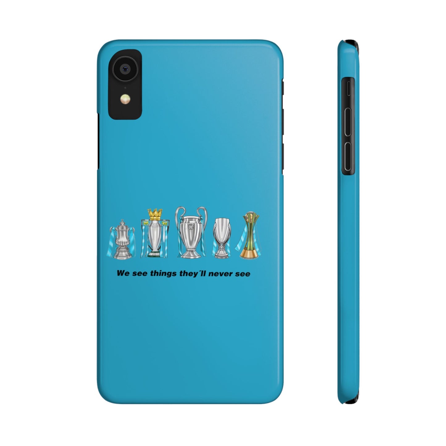 Manchester City - We See Things They'll Never See - Phone Case