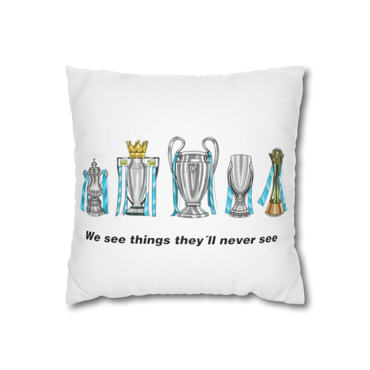 We see things they'll never see - 5 trophies in 2023 Pillowcase