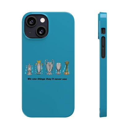 Manchester City - We See Things They'll Never See - Phone Case